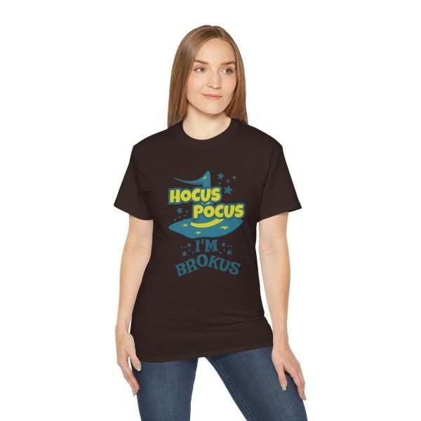 Hocus Pocus I'm Brokus Unisex Ultra Cotton Tee - Image 60