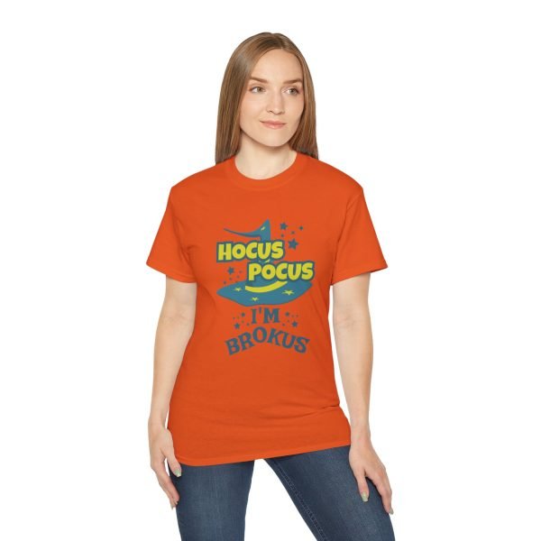 Hocus Pocus I'm Brokus Unisex Ultra Cotton Tee - Image 38
