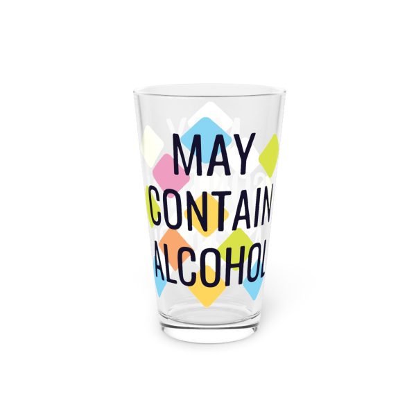 'May Contain Alcohol' Pint Glass, 16oz - Image 3