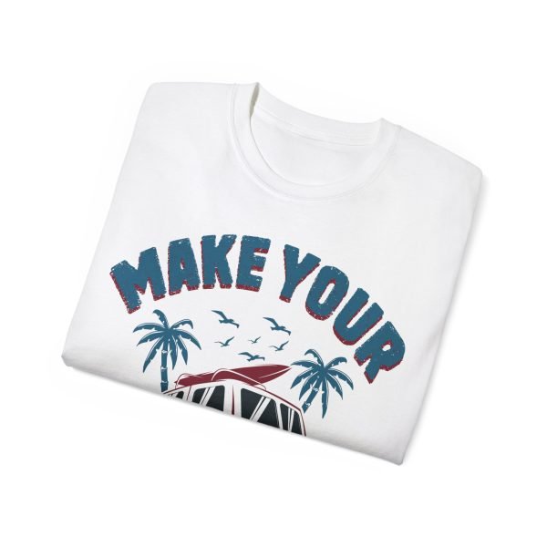 Make Your Own Luck Vanlife Unisex Ultra Cotton Tee - Image 4