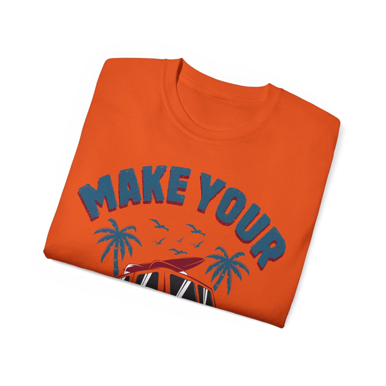 Make Your Own Luck Vanlife Unisex Ultra Cotton Tee - Image 59
