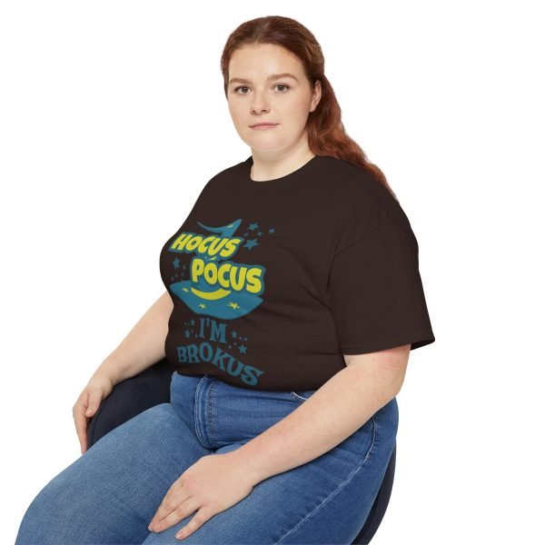 Hocus Pocus I'm Brokus Unisex Ultra Cotton Tee - Image 66