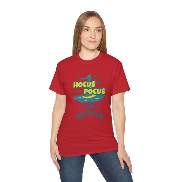Hocus Pocus I'm Brokus Unisex Ultra Cotton Tee - Image 93