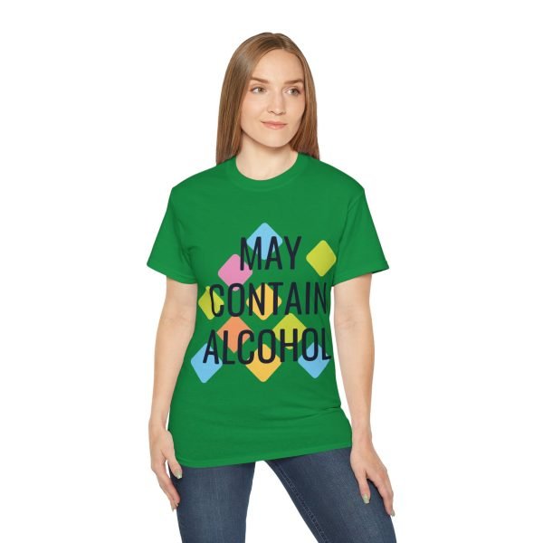 May Contain Alcohol Unisex Ultra Cotton Tee - Image 71