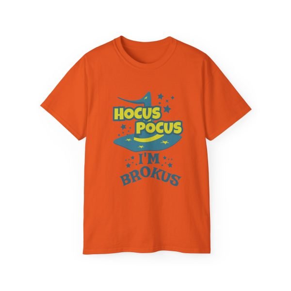 Hocus Pocus I'm Brokus Unisex Ultra Cotton Tee - Image 34