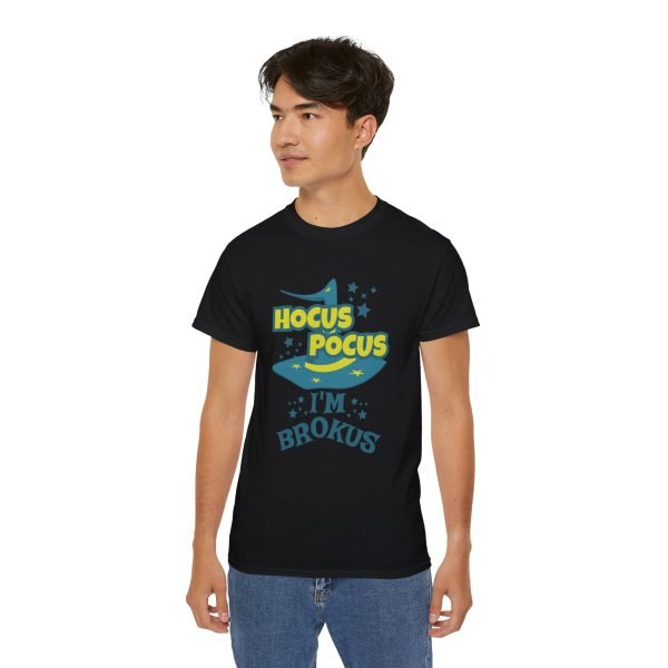 Hocus Pocus I'm Brokus Unisex Ultra Cotton Tee - Image 29