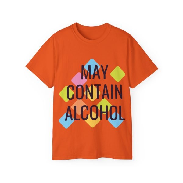 May Contain Alcohol Unisex Ultra Cotton Tee - Image 23