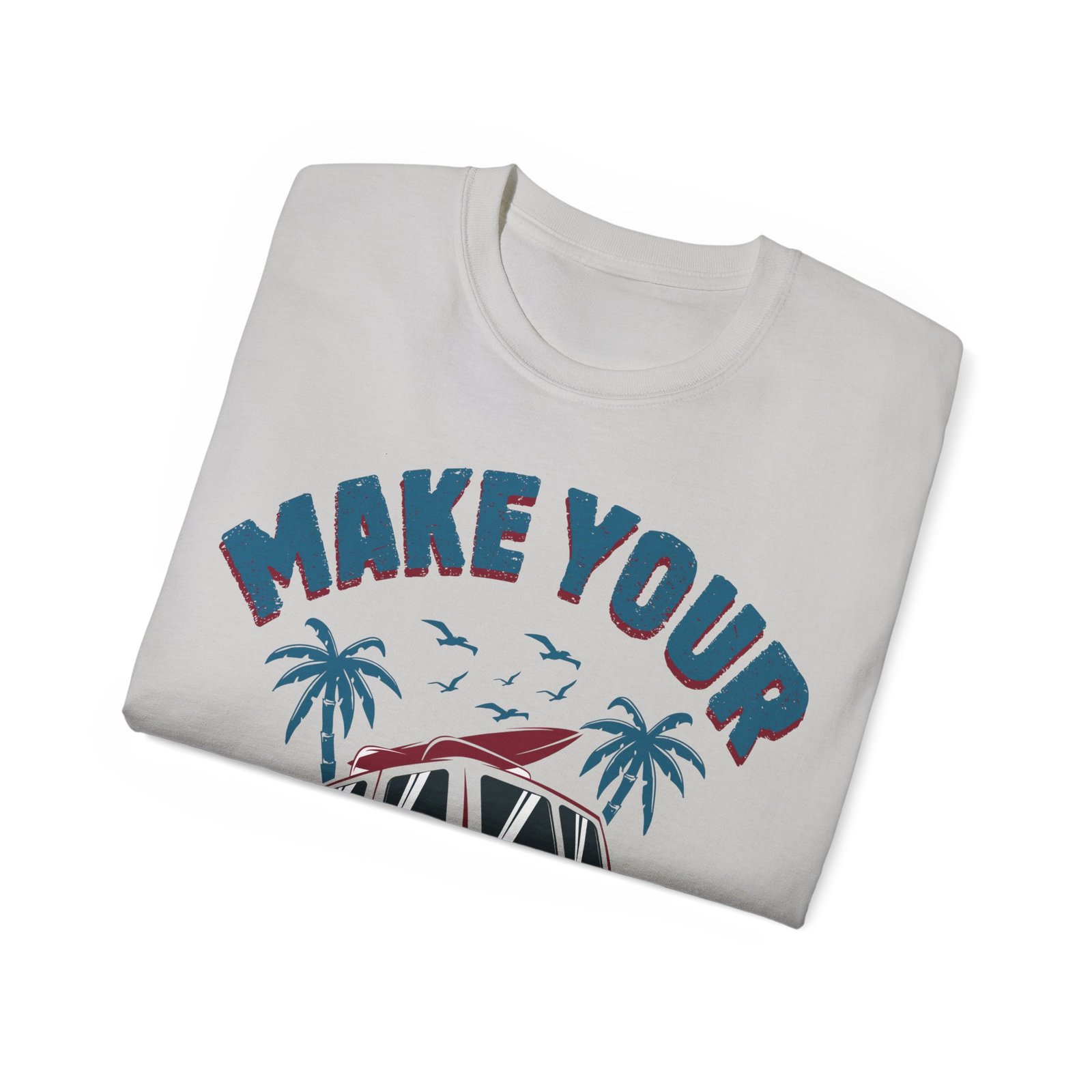 Make Your Own Luck Vanlife Unisex Ultra Cotton Tee - Image 48