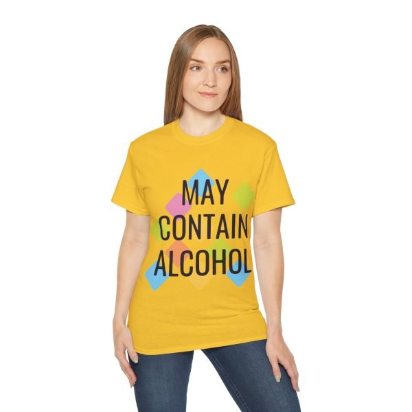 May Contain Alcohol Unisex Ultra Cotton Tee - Image 49