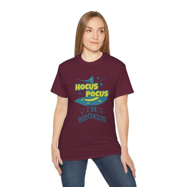 Hocus Pocus I'm Brokus Unisex Ultra Cotton Tee - Image 49