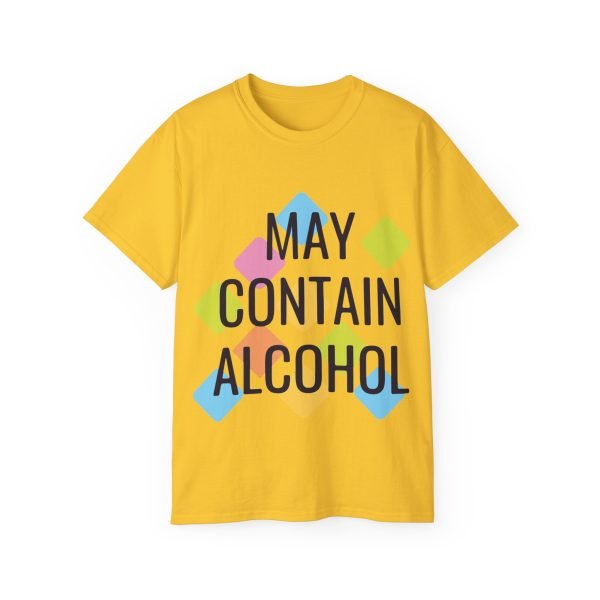 May Contain Alcohol Unisex Ultra Cotton Tee - Image 45
