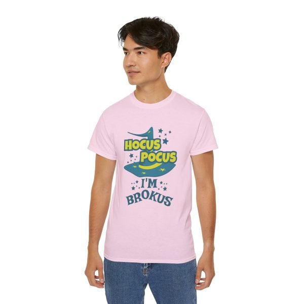 Hocus Pocus I'm Brokus Unisex Ultra Cotton Tee - Image 84