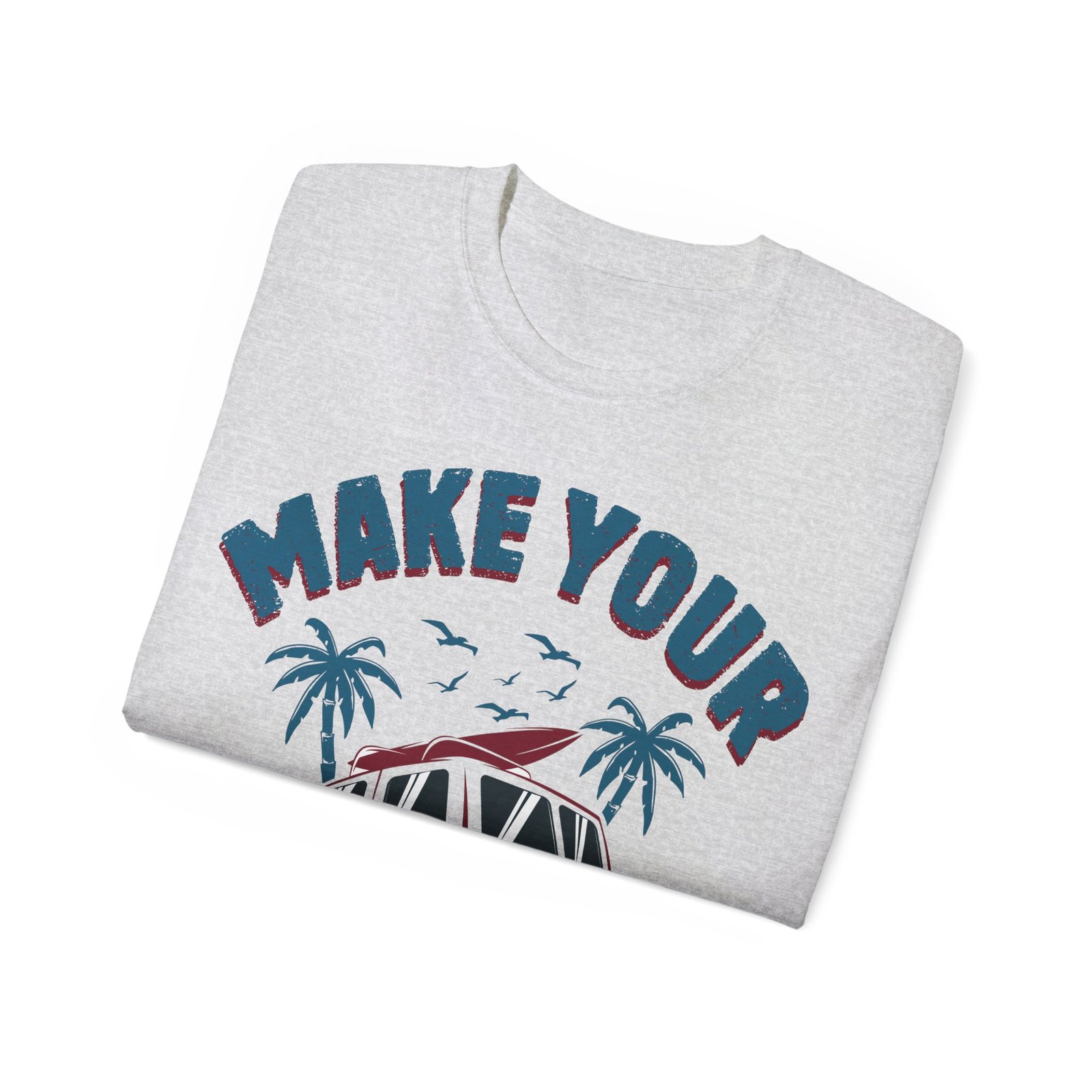 Make Your Own Luck Vanlife Unisex Ultra Cotton Tee - Image 15