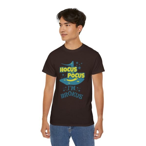 Hocus Pocus I'm Brokus Unisex Ultra Cotton Tee - Image 62