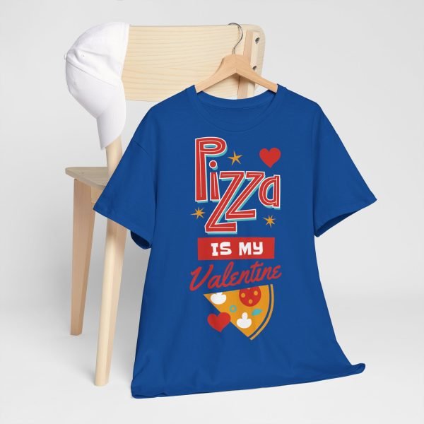 Pizza is My Valentine Unisex Heavy Cotton Tee - Image 91