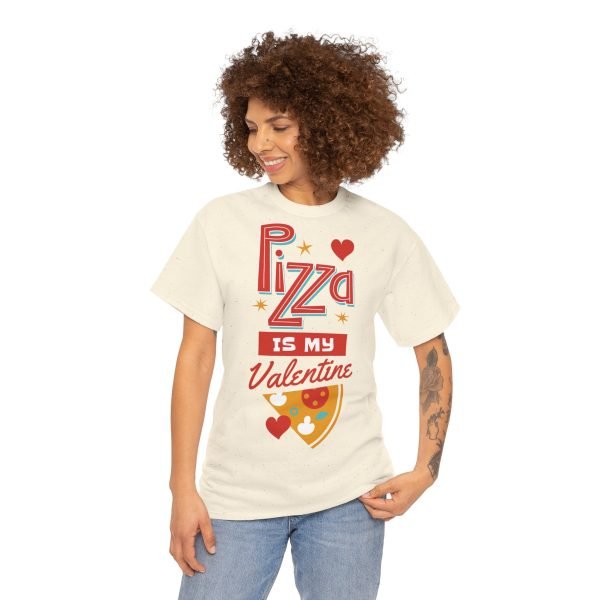 Pizza is My Valentine Unisex Heavy Cotton Tee - Image 47