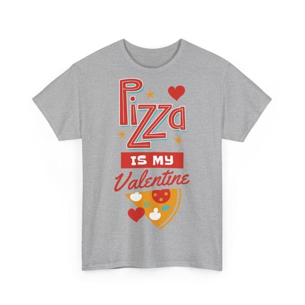 Pizza is My Valentine Unisex Heavy Cotton Tee - Image 30