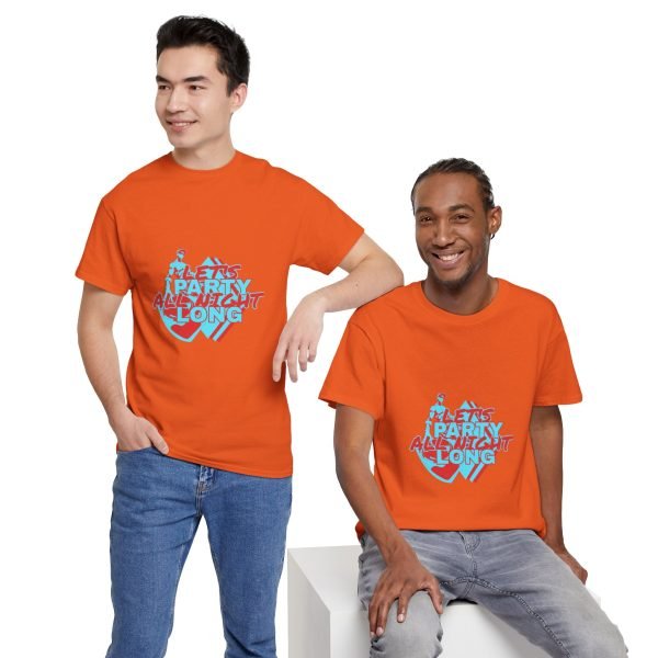 Let's Party All Night Long Unisex Heavy Cotton Tee - Image 42