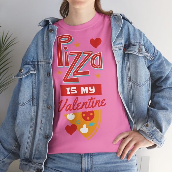 Pizza is My Valentine Unisex Heavy Cotton Tee - Image 127