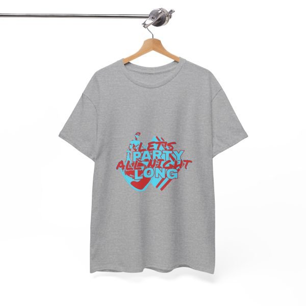Let's Party All Night Long Unisex Heavy Cotton Tee - Image 28