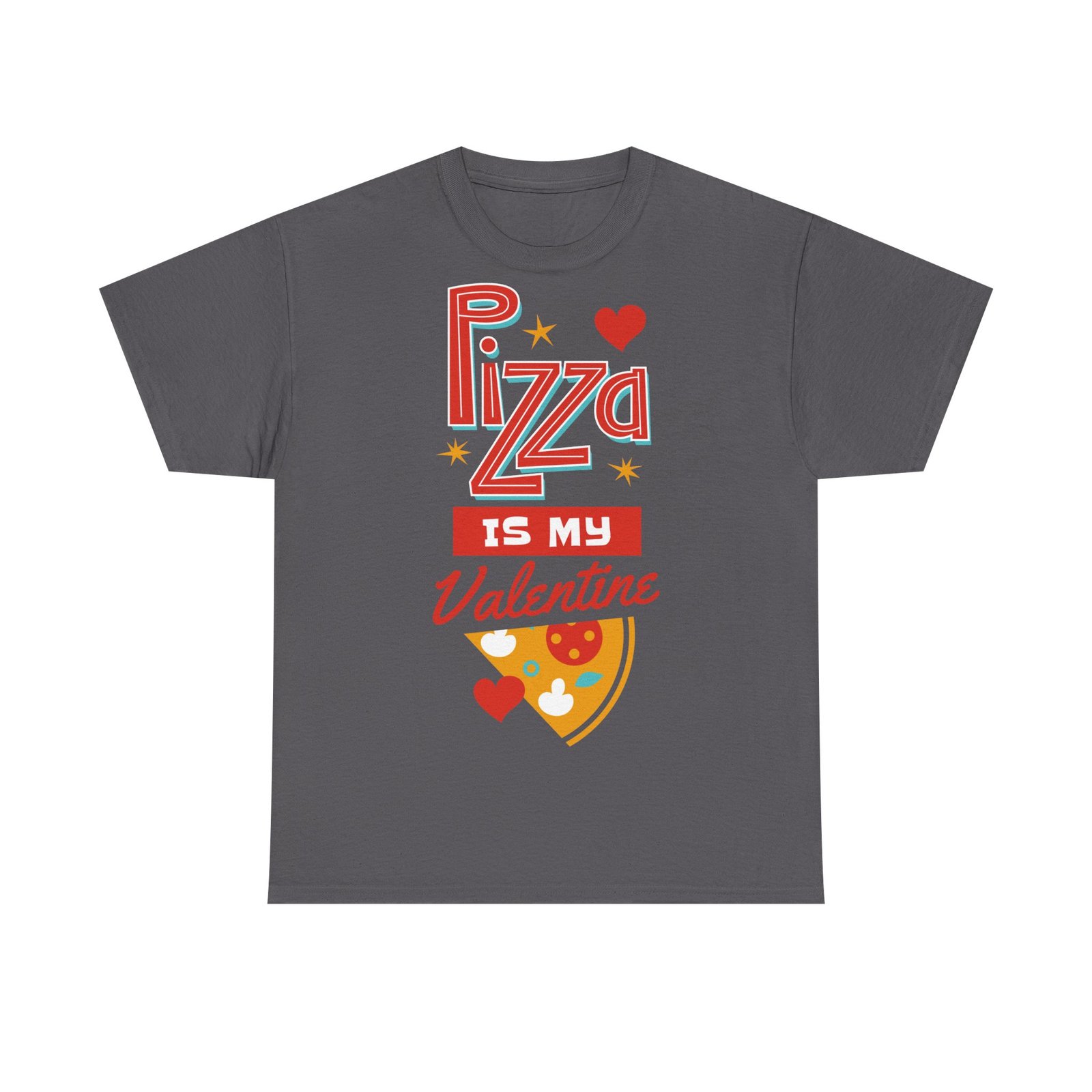 Pizza is My Valentine Unisex Heavy Cotton Tee - Image 71
