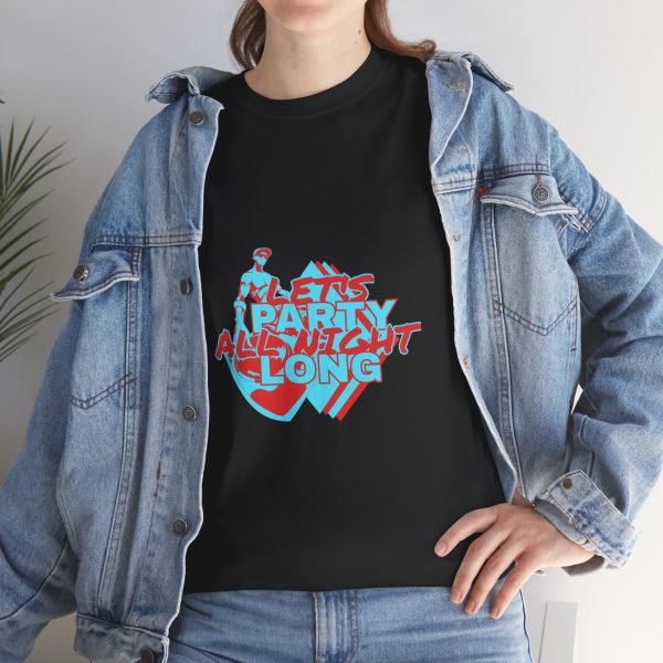 Let's Party All Night Long Unisex Heavy Cotton Tee - Image 21
