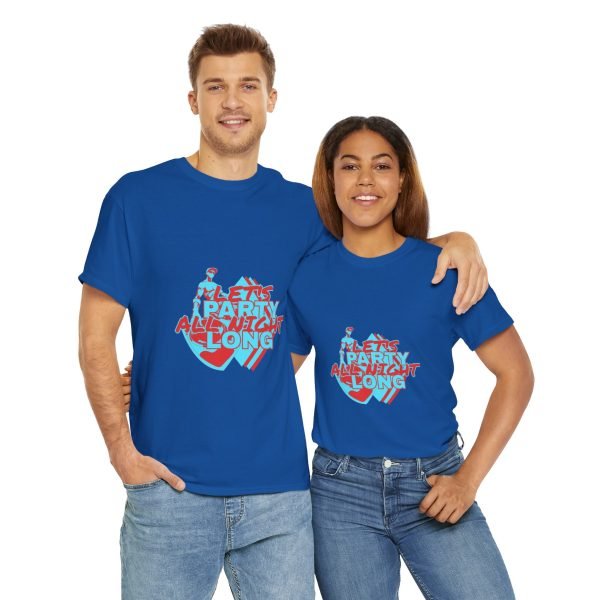 Let's Party All Night Long Unisex Heavy Cotton Tee - Image 73