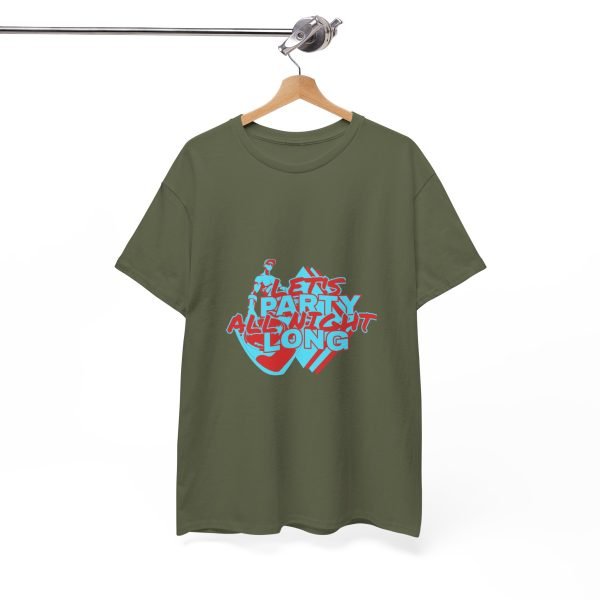 Let's Party All Night Long Unisex Heavy Cotton Tee - Image 50