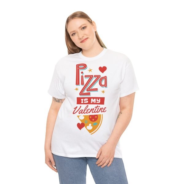 Pizza is My Valentine Unisex Heavy Cotton Tee - Image 8