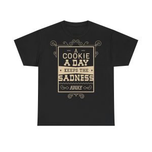 A Cookie A Day Keeps The Sadness Unisex Heavy Cotton Tee