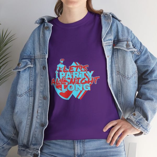 Let's Party All Night Long Unisex Heavy Cotton Tee - Image 87