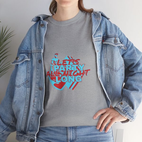Let's Party All Night Long Unisex Heavy Cotton Tee - Image 32
