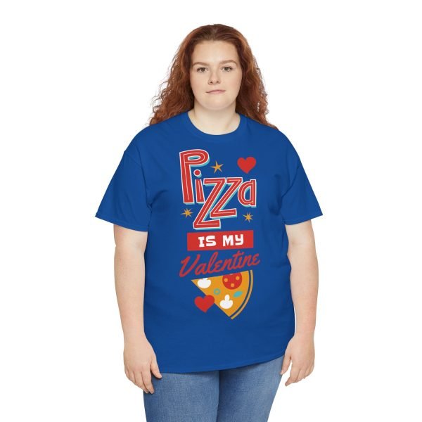 Pizza is My Valentine Unisex Heavy Cotton Tee - Image 96