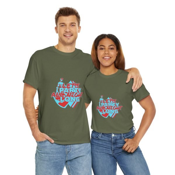 Let's Party All Night Long Unisex Heavy Cotton Tee - Image 51