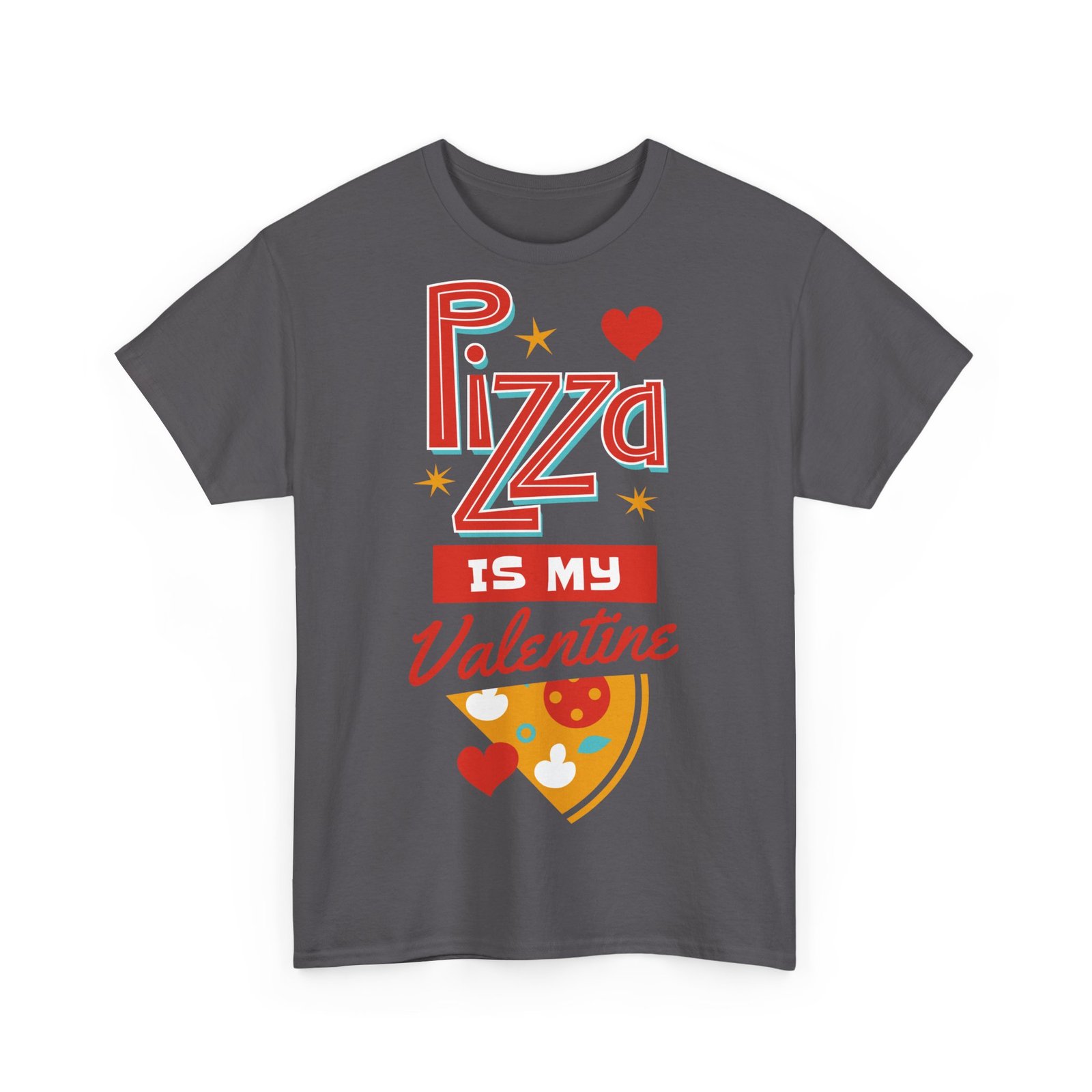 Pizza is My Valentine Unisex Heavy Cotton Tee - Image 73