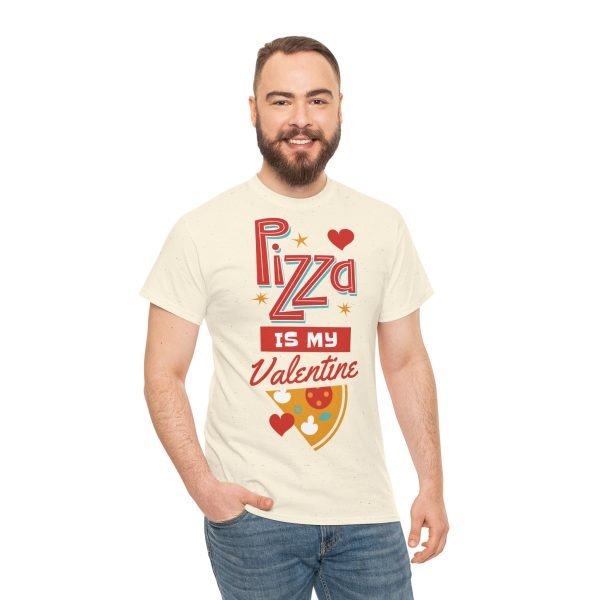 Pizza is My Valentine Unisex Heavy Cotton Tee - Image 49