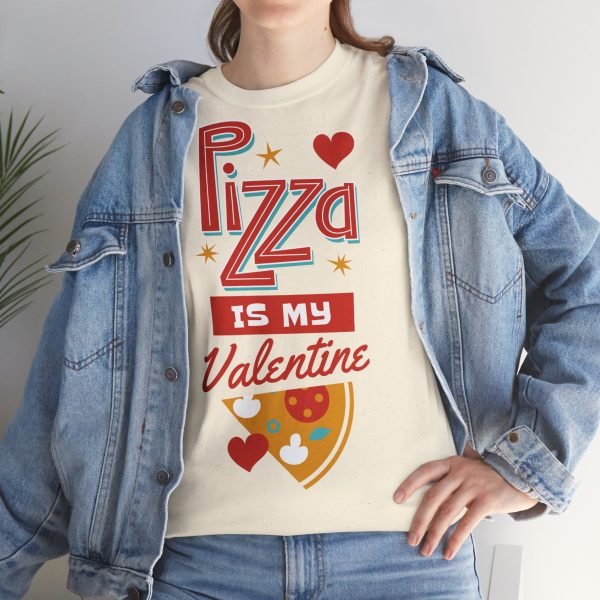 Pizza is My Valentine Unisex Heavy Cotton Tee - Image 52