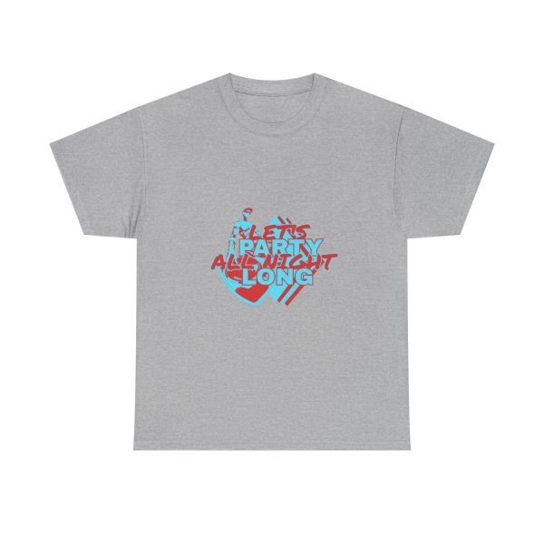 Let's Party All Night Long Unisex Heavy Cotton Tee - Image 23