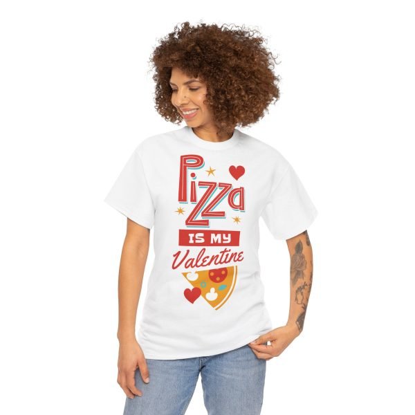 Pizza is My Valentine Unisex Heavy Cotton Tee - Image 7