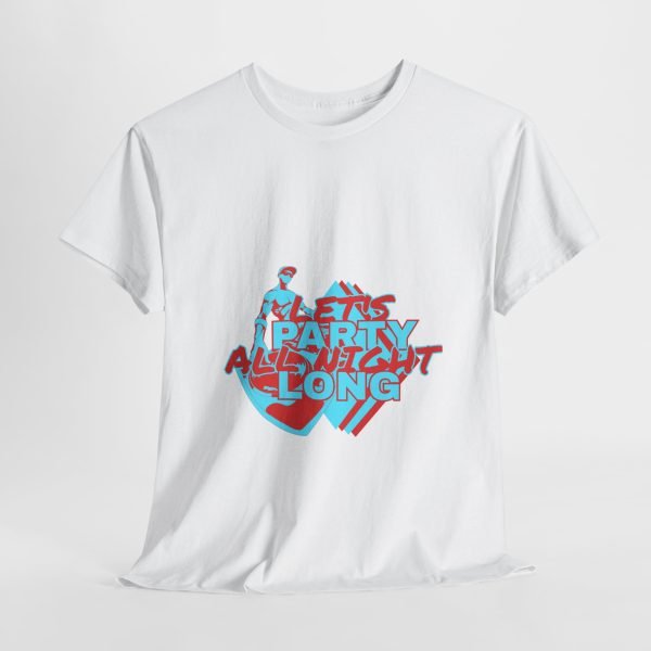 Let's Party All Night Long Unisex Heavy Cotton Tee - Image 5