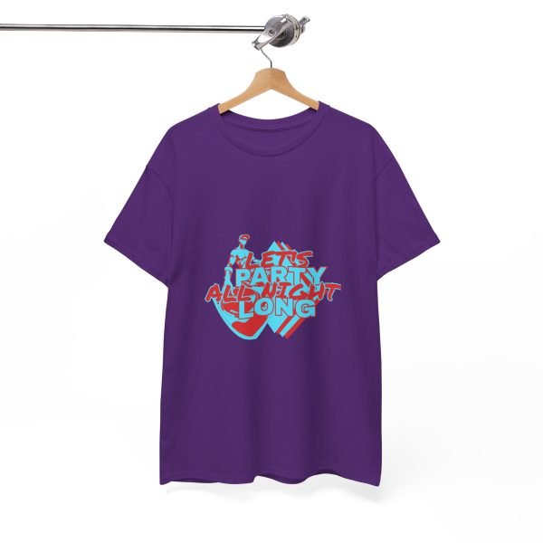 Let's Party All Night Long Unisex Heavy Cotton Tee - Image 83