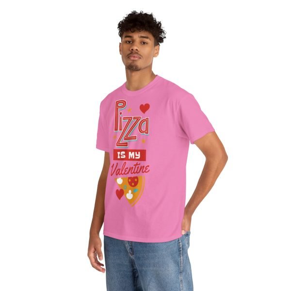 Pizza is My Valentine Unisex Heavy Cotton Tee - Image 125