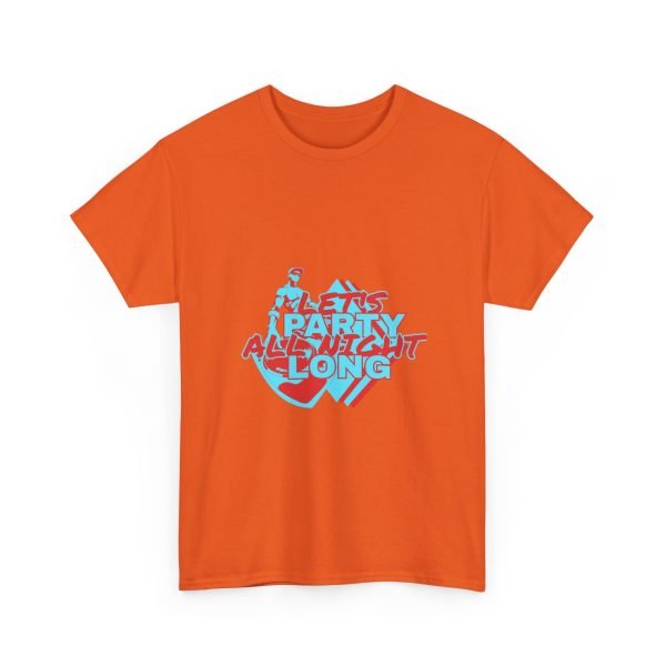 Let's Party All Night Long Unisex Heavy Cotton Tee - Image 36