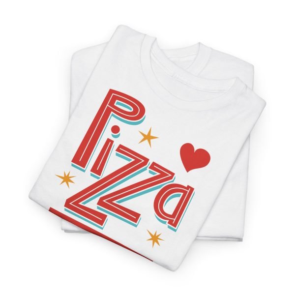 Pizza is My Valentine Unisex Heavy Cotton Tee - Image 3