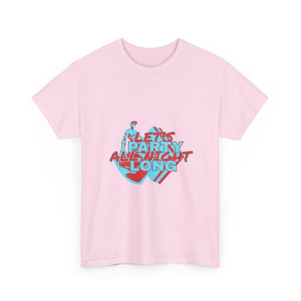 Let's Party All Night Long Unisex Heavy Cotton Tee - Image 91