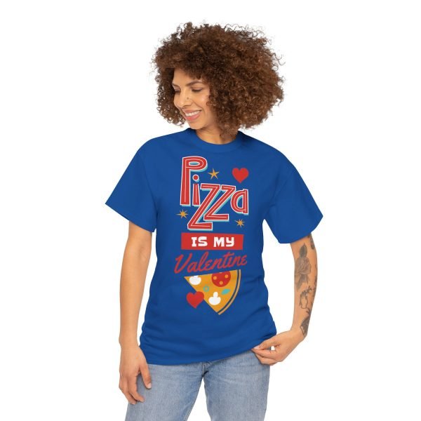 Pizza is My Valentine Unisex Heavy Cotton Tee - Image 92