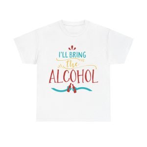 Ill Bring The Alcohol Unisex Heavy Cotton Tee