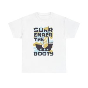Surrender the booty Unisex Heavy Cotton Tee