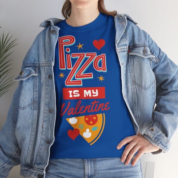 Pizza is My Valentine Unisex Heavy Cotton Tee - Image 97